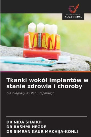 Tkanki wokó¿ implantów w stanie zdrowia i choroby