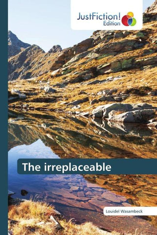 The irreplaceable