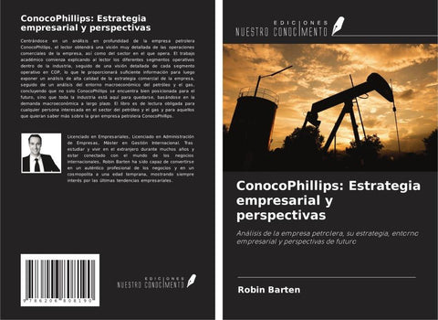 ConocoPhillips: Estrategia empresarial y perspectivas