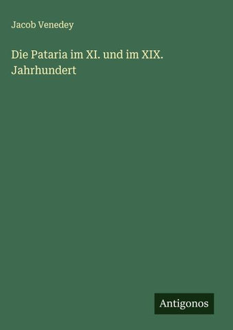 Die Pataria im XI. und im XIX. Jahrhundert