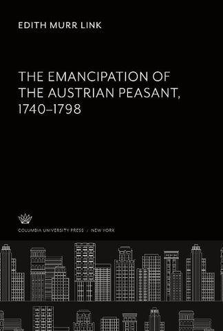 The Emancipation of the Austrian Peasant 1740-1798