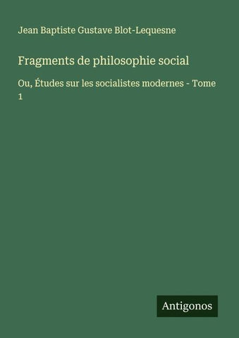 Fragments de philosophie social