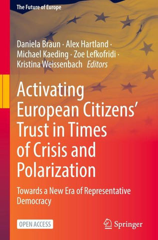 Activating European Citizens’ Trust in Times of Crisis and Polarization