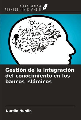 Gestión de la integración del conocimiento en los bancos islámicos