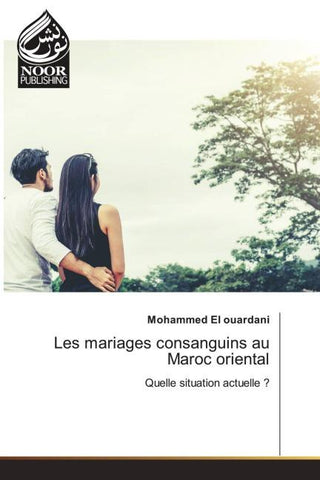 Les mariages consanguins au Maroc oriental