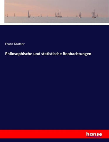 Philosophische und statistische Beobachtungen