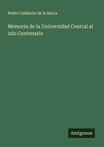 Memoria de la Universidad Central al 2do Centenario