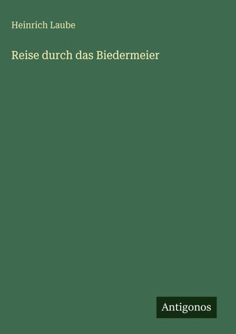 Reise durch das Biedermeier