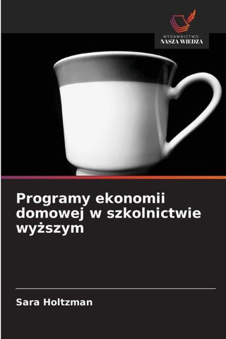 Programy ekonomii domowej w szkolnictwie wy¿szym