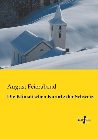 Die Klimatischen Kurorte der Schweiz