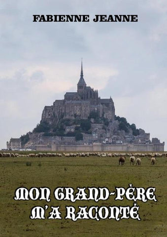 Mon grand-père m'a raconté