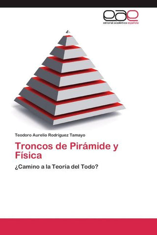 Troncos de Pirámide y Física