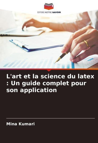 L'art et la science du latex : Un guide complet pour son application