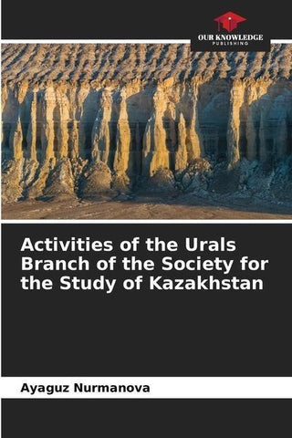 Activities of the Urals Branch of the Society for the Study of Kazakhstan