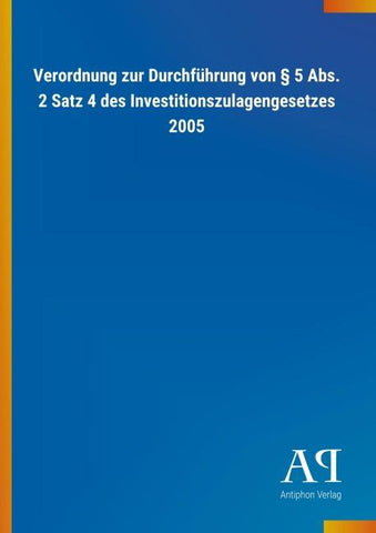 Verordnung zur Durchführung von § 5 Abs. 2 Satz 4 des Investitionszulagengesetzes 2005