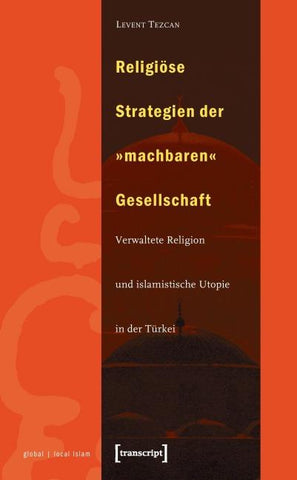 Religiöse Strategien der 'machbaren' Gesellschaft