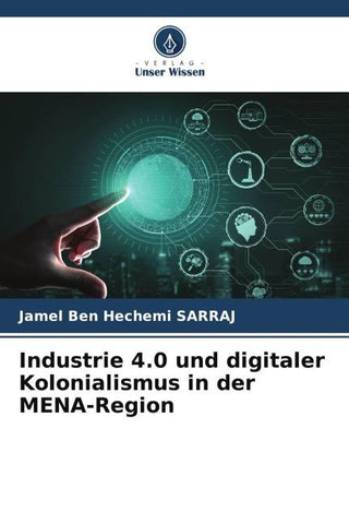 Industrie 4.0 und digitaler Kolonialismus in der MENA-Region