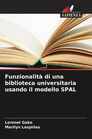 Funzionalità di una biblioteca universitaria usando il modello SPAL