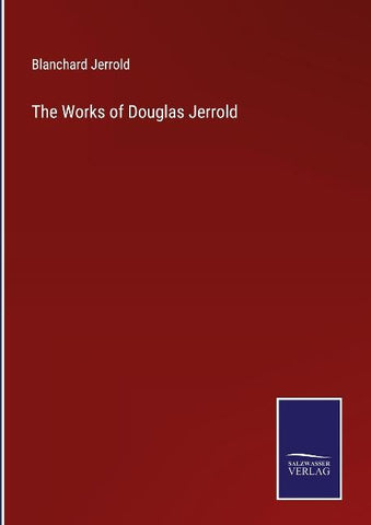 The Works of Douglas Jerrold