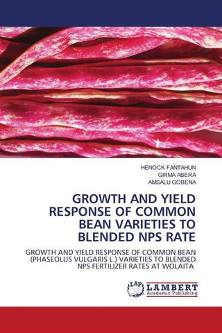 GROWTH AND YIELD RESPONSE OF COMMON BEAN VARIETIES TO BLENDED NPS RATE