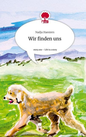 Wir finden uns. Life is a Story - story.one
