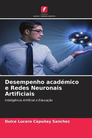 Desempenho académico e Redes Neuronais Artificiais