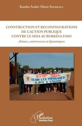 Construction et reconfigurations de l'action publique contre le sida au Burkina Faso