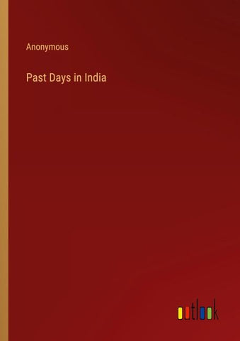 Past Days in India