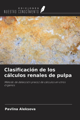 Clasificación de los cálculos renales de pulpa