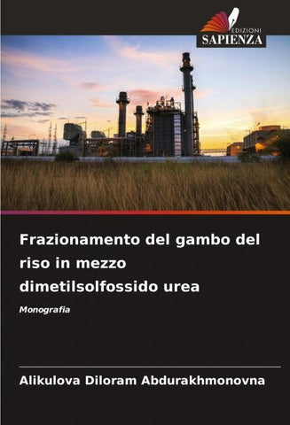 Frazionamento del gambo del riso in mezzo dimetilsolfossido urea