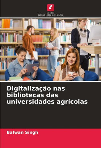 Digitalização nas bibliotecas das universidades agrícolas