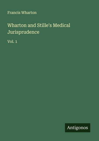 Wharton and Stille's Medical Jurisprudence