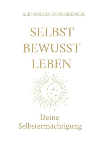 Selbst Bewusst Leben