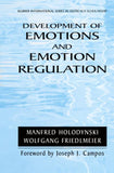 Development of Emotions and Emotion Regulation