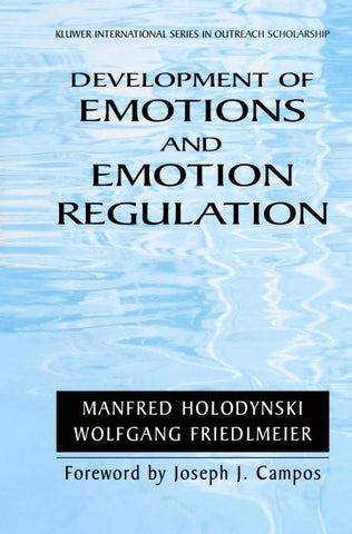 Development of Emotions and Emotion Regulation