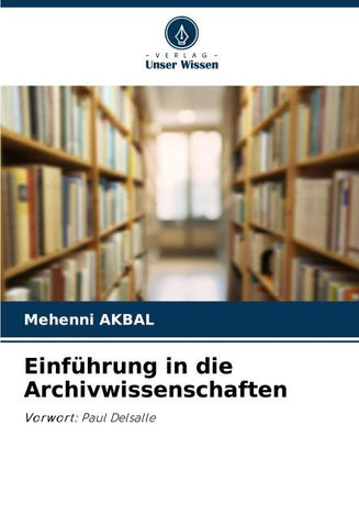 Einführung in die Archivwissenschaften