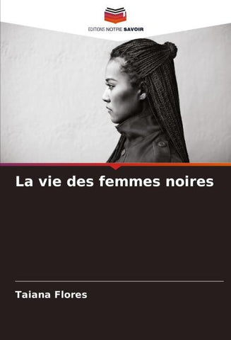 La vie des femmes noires