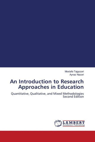An Introduction to Research Approaches in Education