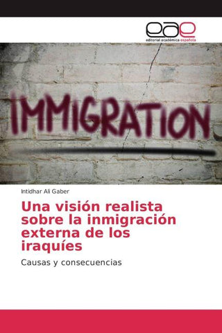 Una visión realista sobre la inmigración externa de los iraquíes