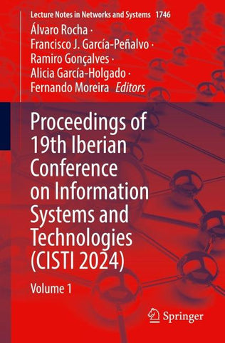 Proceedings of 19th Iberian Conference on Information Systems and Technologies (CISTI 2024)