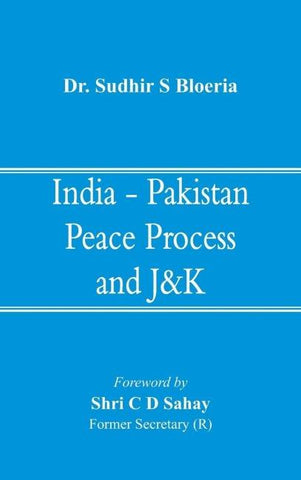 India - Pakistan Peace Process and J&k