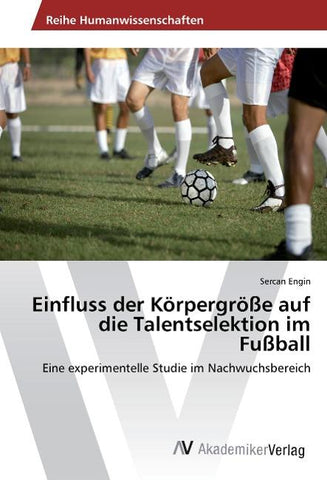 Einfluss der Körpergröße auf die Talentselektion im Fußball