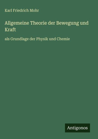 Allgemeine Theorie der Bewegung und Kraft