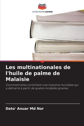 Les multinationales de l'huile de palme de Malaisie