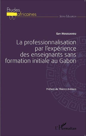 La professionnalisation par l'expérience des enseignants sans formation initiale au Gabon