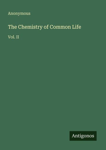 The Chemistry of Common Life