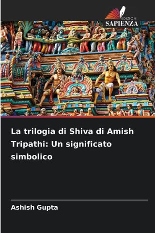 La trilogia di Shiva di Amish Tripathi: Un significato simbolico