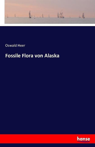 Fossile Flora von Alaska