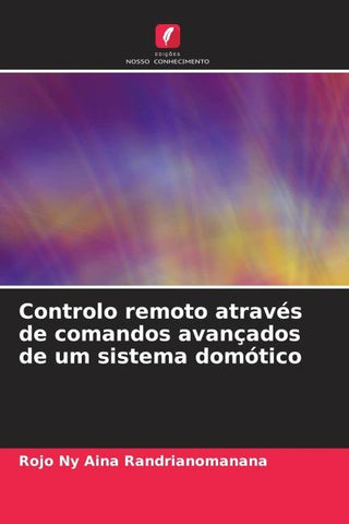 Controlo remoto através de comandos avançados de um sistema domótico