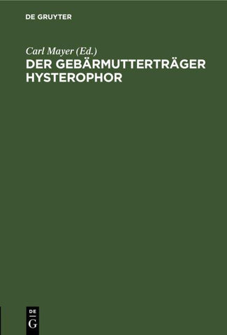 Der Gebärmutterträger Hysterophor